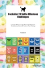 Cockalier 20 Selfie Milestone Challenges Cockalier Milestones for Memorable Moments, Socialization, Indoor & Outdoor Fun, Training Volume 3 - Book