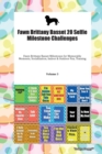 Fawn Brittany Basset 20 Selfie Milestone Challenges Fawn Brittany Basset Milestones for Memorable Moments, Socialization, Indoor & Outdoor Fun, Training Volume 3 - Book