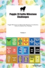 Puggle 20 Selfie Milestone Challenges Puggle Milestones for Memorable Moments, Socialization, Indoor & Outdoor Fun, Training Volume 3 - Book