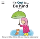 It's Cool To....Be Kind - Book