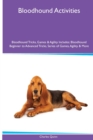 Bloodhound Activities Bloodhound Tricks, Games & Agility. Includes : Bloodhound Beginner to Advanced Tricks, Series of Games, Agility and More - Book