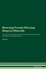 Reversing Frontal Fibrosing Alopecia Naturally The Raw Vegan Plant-Based Detoxification & Regeneration Workbook for Healing Patients. Volume 2 - Book