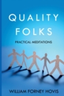 Quality Folks : Practical Meditations - Book