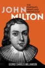 The Portraits, Prints and Writings of John Milton - Book