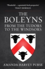 The Boleyns : From the Tudors to the Windsors - eBook