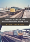 Freight Trains of the Western Region in the 1980s - eBook
