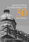 Islington & Clerkenwell in 50 Buildings - Book
