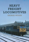 Heavy Freight Locomotives - Book