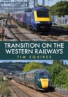 Transition on the Western Railways : HST to IET - Book