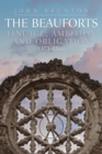 The Beauforts : Lineage, Ambition and Obligation 1373-1510 - eBook