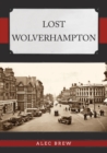 Lost Wolverhampton - Book