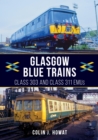 Glasgow Blue Trains : Class 303 and Class 311 EMUs - eBook