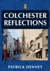 Colchester Reflections - Book