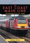 The East Coast Main Line: Peterborough to York - Book