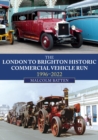 The London to Brighton Historic Commercial Vehicle Run: 1996-2022 - eBook