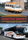 Shuttle Buses : Fleet History 1990-2020 - Book