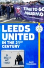 Leeds United in the 21st Century - Book