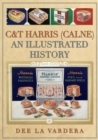 C&T Harris (Calne) : An Illustrated History - Book