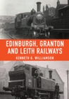 Edinburgh, Granton and Leith Railways - Book