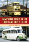 Hampshire Buses in the 1960s and Early 1970s - Book