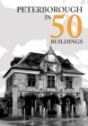 Peterborough in 50 Buildings - Book