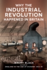 Why the Industrial Revolution Happened in Britain - Book