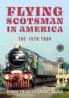 Flying Scotsman in America : The 1970 Tour - Book
