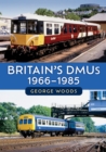 Britain's DMUs: 1966-1985 - Book