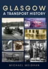 Glasgow: A Transport History - Book