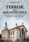 Terror and Magnificence : The London Churches of Nicholas Hawksmoor - eBook