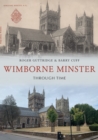Wimborne Minster Through Time - Book