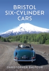 Bristol Six-Cylinder Cars - Book