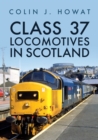 Class 37 Locomotives in Scotland - Book
