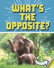 What's the Opposite? : A Turn-and-See Book - Book