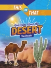 This or That Questions About the Desert : You Decide! - Book