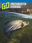 Go Freshwater Fishing! - Book