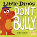 Little Dinos Don't Bully - Book