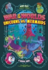 War of the Worlds Unicorns vs Mermaids - Book