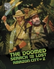 The Doomed Search for the Lost Amazon City of Z - Book