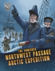 The Vanished Northwest Passage Arctic Expedition - Book