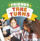 Friends Take Turns - Book