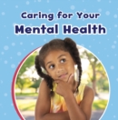 Caring For Your Mental Health - Book