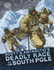Scott of the Antarctic's Deadly Race to the South Pole - Book