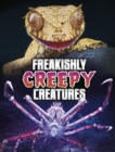 Freakishly Creepy Creatures - Book