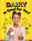 Dairy Is Good for You! - Book