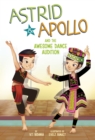 Astrid and Apollo and the Awesome Dance Audition - Book