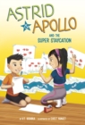 Astrid and Apollo and the Super Staycation - Book