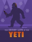The Secret Life of the Yeti - Book