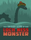 The Secret Life of the Loch Ness Monster - Book
