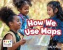 How We Use Maps - Book